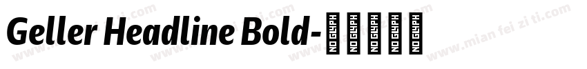 Geller Headline Bold字体转换